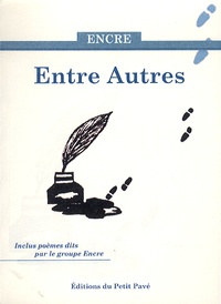  Groupe Encre - Entre autres. 1 CD audio