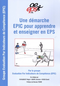  Groupe EPIC - Une démarche EPIC pour apprendre et enseigner en EPS.
