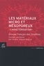  Groupe Français des Zéolithes et Frédéric Thibault-Starzyk - Les matériaux micro et mésoporeux - Caractérisation.