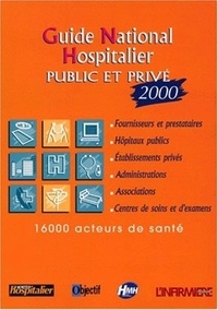  Groupe Liaisons - Guide National Hospitalier Public Et Prive 2000.