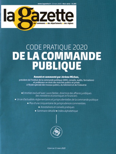 Jérôme Michon - La gazette des communes, des départements, des régions Hors-série 23 mars 2020 : Code pratique de la commande publique.