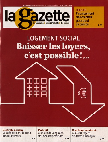 Romain Mazon - La gazette des communes, des départements, des régions N° 48/2494, du 9 au 15 décembre 2019 : Logement social : baisser les loyers, c'est possible !.