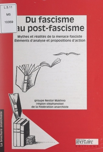 Du fascisme au post-fascisme. Mythes et réalités de la menace fasciste : éléments d'analyse