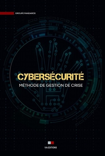 Cybersécurité. Méthode de gestion de crise