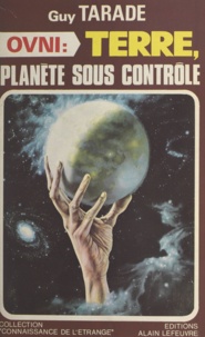  Groupe Parallèle 30 et Guy Tarade - OVNI - Terre, planète sous contrôle.