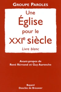 Une Eglise Pour Le Xxie Siecle