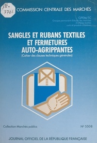  Groupe permanent d'étude des m - Sangles et rubans textiles et fermetures auto-agrippantes : cahier des clauses techniques générales.
