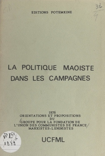 La politique maoïste dans les campagnes. Orientations et propositions du Groupe pour la fondation de l'Union des Communistes de France marxistes-léninistes
