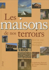 Les maisons de nos terroirs