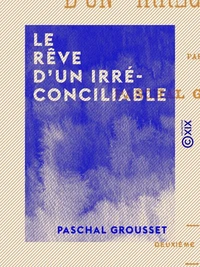 Le Rêve d'un irréconciliable