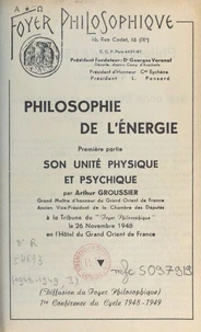 Philosophie de l'énergie (1). Son unité physique et psychique