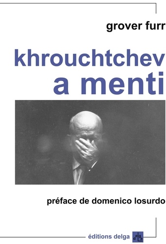 Grover Furr - Khrouchtchev a menti.