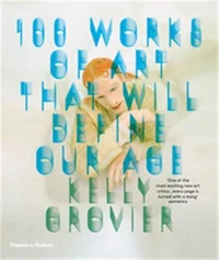 100 works of art that will define our age