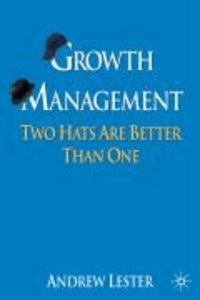 Growth Management - Two Hats are Better than One.