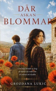 DÄR ASKAN BLOMMAR
