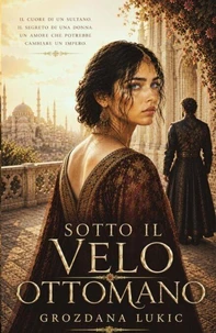 SOTTO IL VELO OTTOMANO