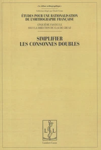 Etudes pour une rationalisation de l'orthographe française