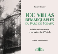 100 Villas remarquables du Parc de Sceaux