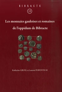 Les monnaies gauloises et romaines de l'oppidum de Bibracte