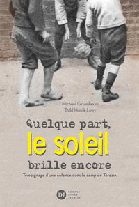 Quelque part, le soleil brille encore