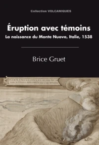Eruption avec témoins