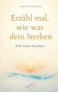 Erzähl mal, wie war dein Sterben