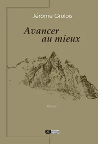 Avancer au mieux