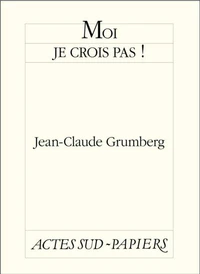 Moi je crois pas !