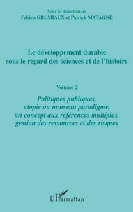 Le développement durable sous le regard des sciences et de l'histoire