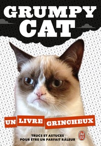  Grumpy Cat - Grumpy cat - Un livre grincheux.