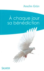A chaque jour sa bénédiction