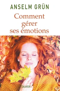 Comment gérer ses émotions