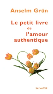 Petit Livre de l'amour authentique