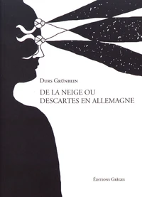 De la neige ou Descartes en Allemagne