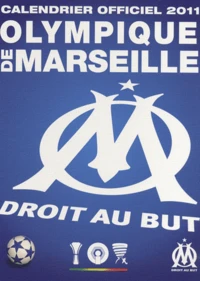 Calendrier officiel 2011 Olympique de Marseille