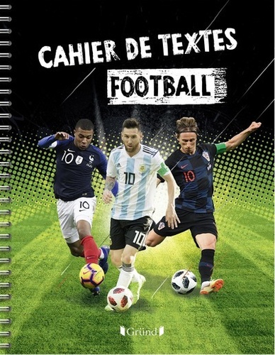 Cahier de textes football de Gründ - Grand Format - Livre - Decitre