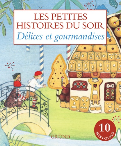  Gründ - Délices et gourmandises.