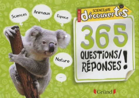Science & vie découvertes, 365 questions-réponses !