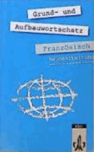 Grund- und Aufbauwortschatz Französisch