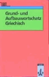 Grund- und Aufbauwortschatz Griechisch