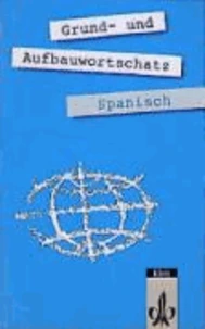 Grund- und Aufbauwortschatz Spanisch