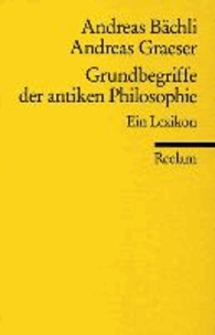 Grundbegriffe der antiken Philosophie - Ein Lexikon.