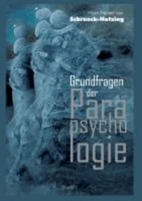Grundfragen der Parapsychologie