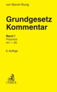 Grundgesetz-Kommentar. Gesamtwerk. 2 Bände - Band 1: Präambel, Art. 1 bis Art. 69. Band 2: Art. 70 bis Art. 146 und Gesamtregister.