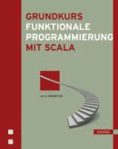 Grundkurs funktionale Programmierung mit Scala.