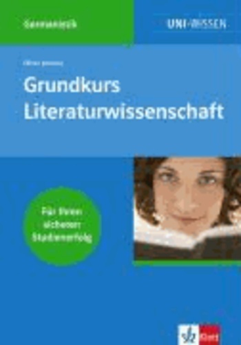 Grundkurs Literaturwissenschaft - Für Ihren sicheren Studienerfolg.