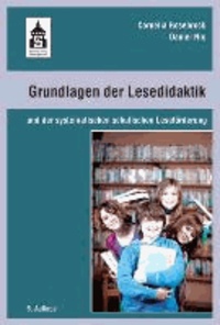 Grundlagen der Lesedidaktik - und der systematischen schulischen Leseförderung.