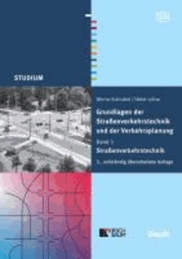 Grundlagen der Straßenverkehrstechnik und der Verkehrsplanung 1 - Straßenverkehrstechnik.