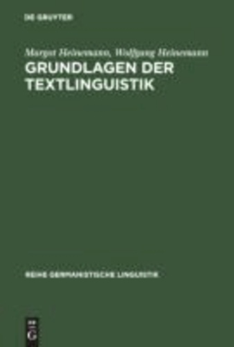 Grundlagen der Textlinguistik - Interaktion - Text - Diskurs.