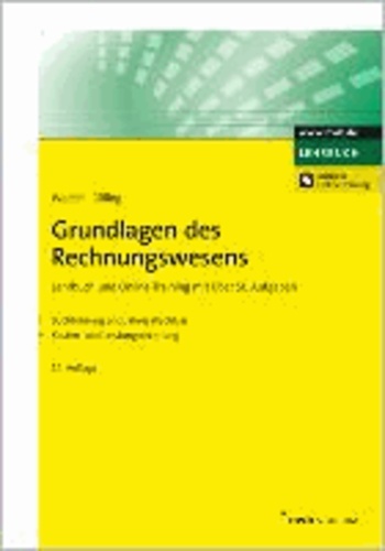 Grundlagen des Rechnungswesens - Lehrbuch und Online-Training mit über 50 Aufgaben. Buchführung und Jahresabschluss. Kosten- und Leistungsrechnung..